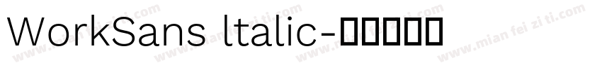 WorkSans ltalic字体转换